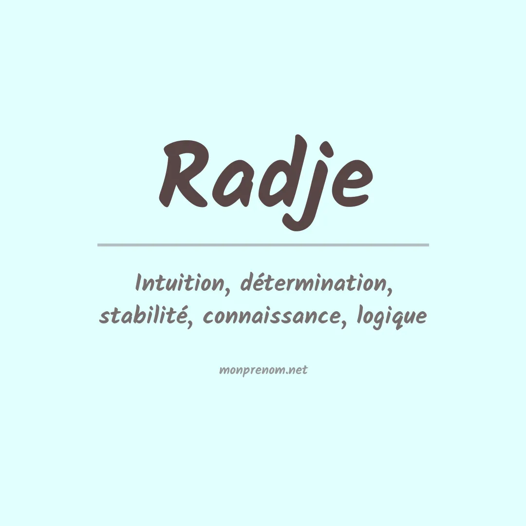 Signification du prénom Radje