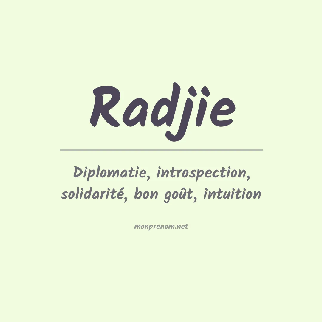 Signification du prénom Radjie