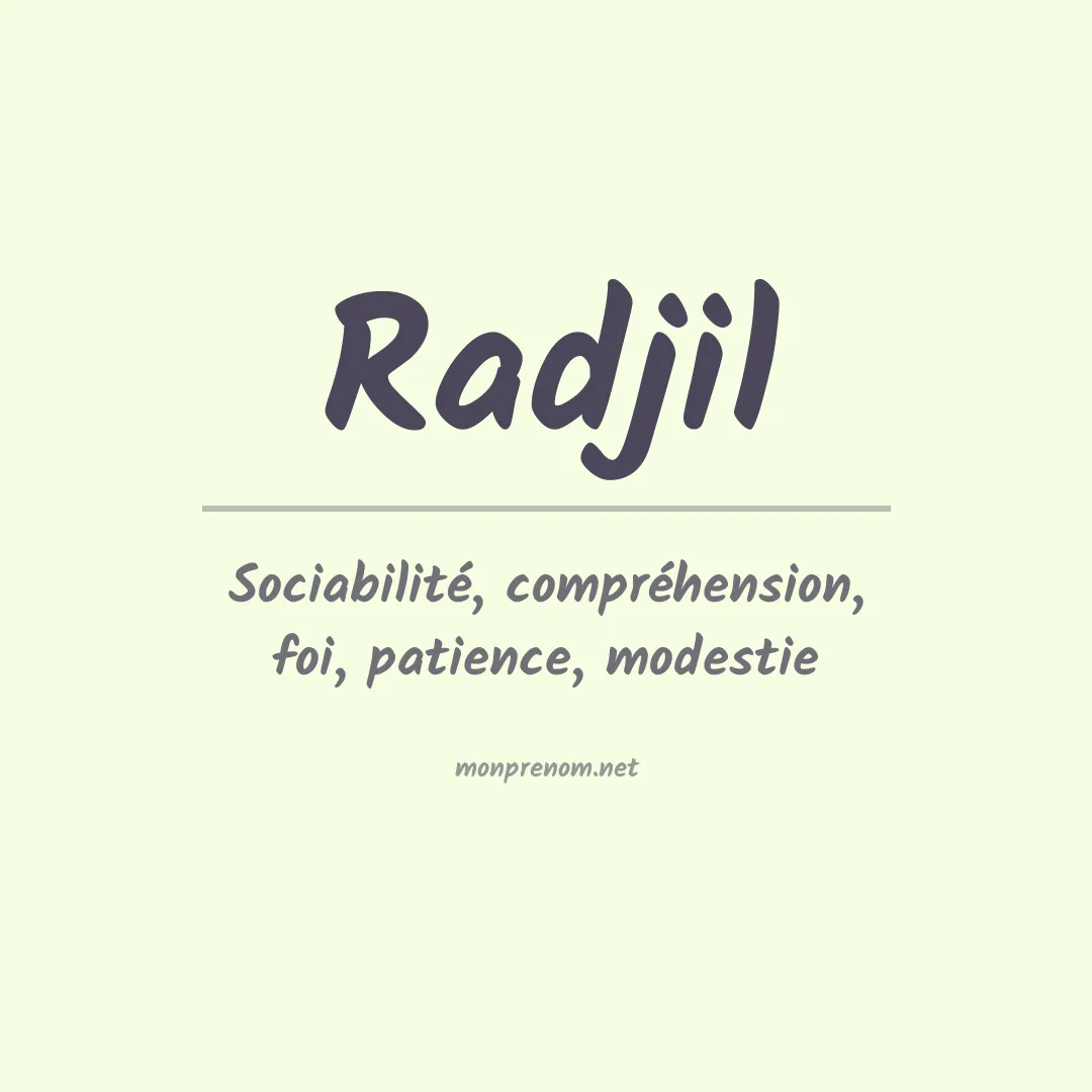 Signification du prénom Radjil