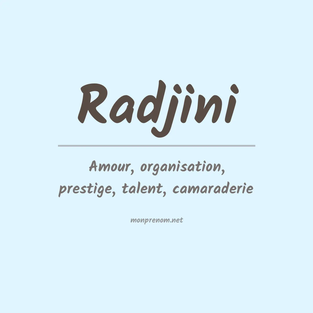 Signification du prénom Radjini