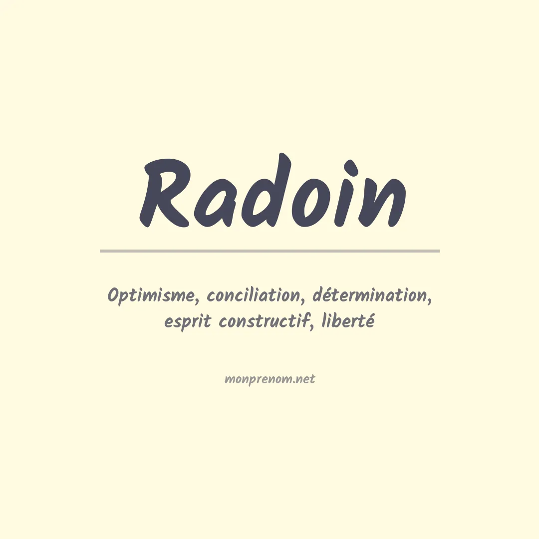 Signification du prénom Radoin