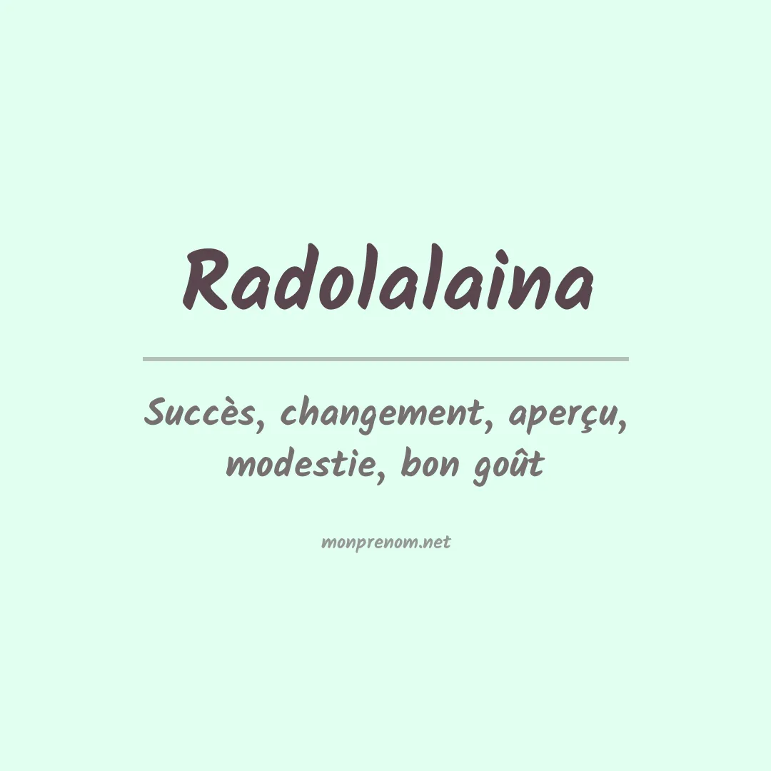 Signification du prénom Radolalaina