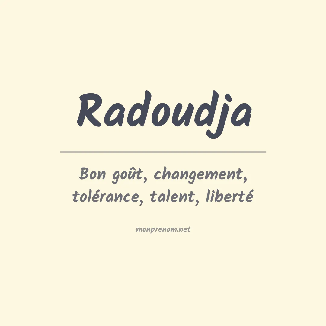 Signification du prénom Radoudja