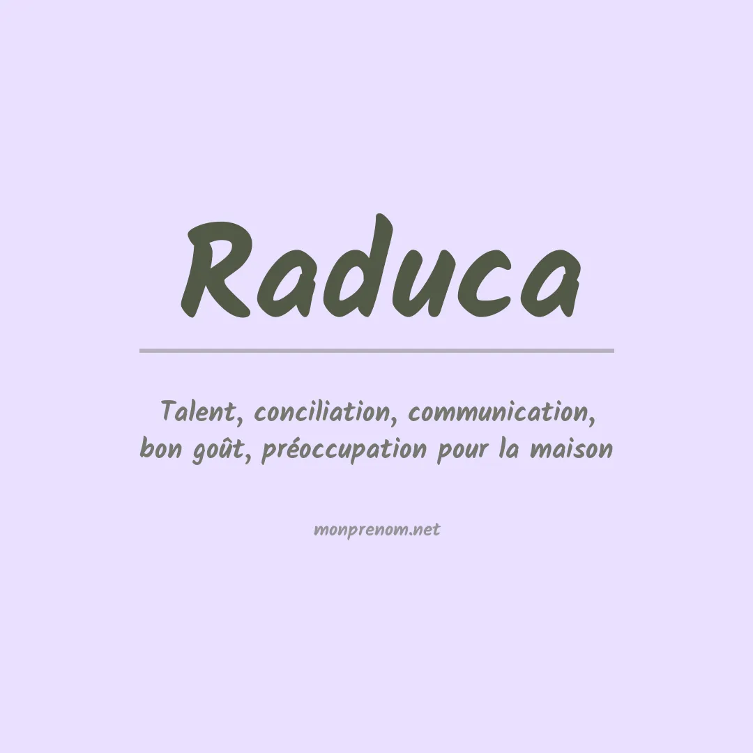 Signification du prénom Raduca
