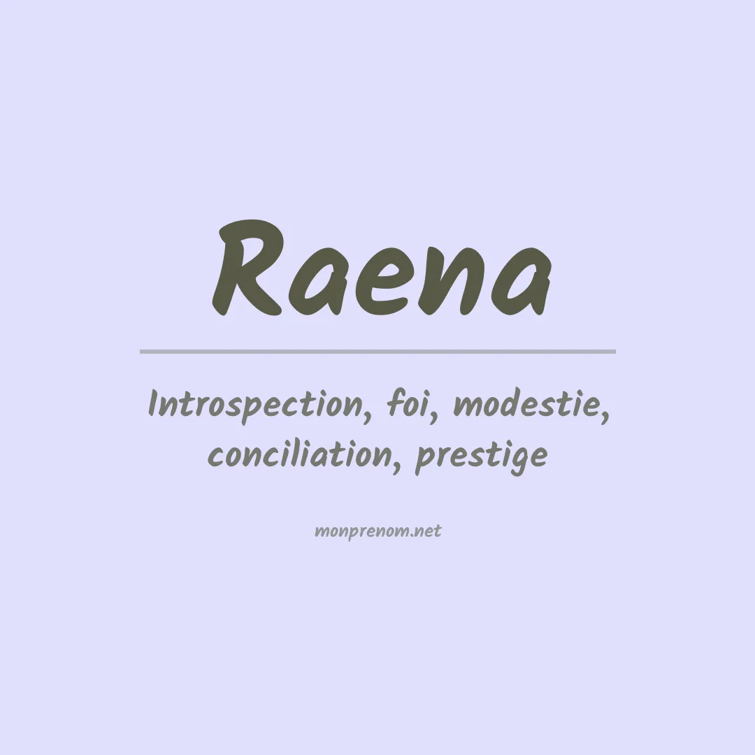 Signification du prénom Raena