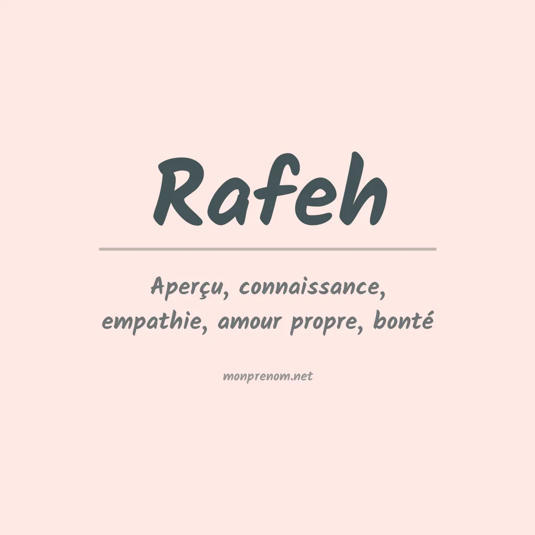 Signification du prénom Rafeh