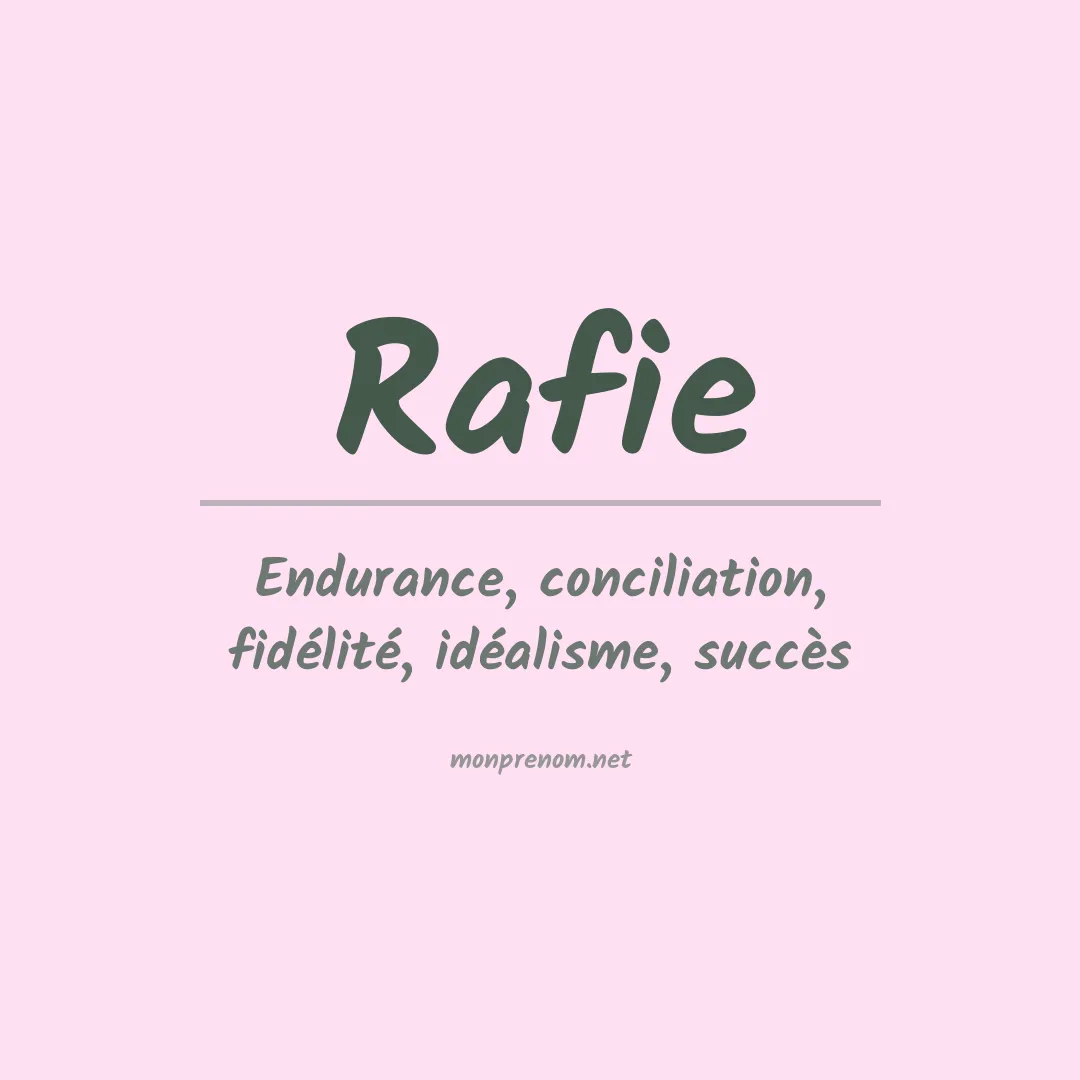 Signification du prénom Rafie