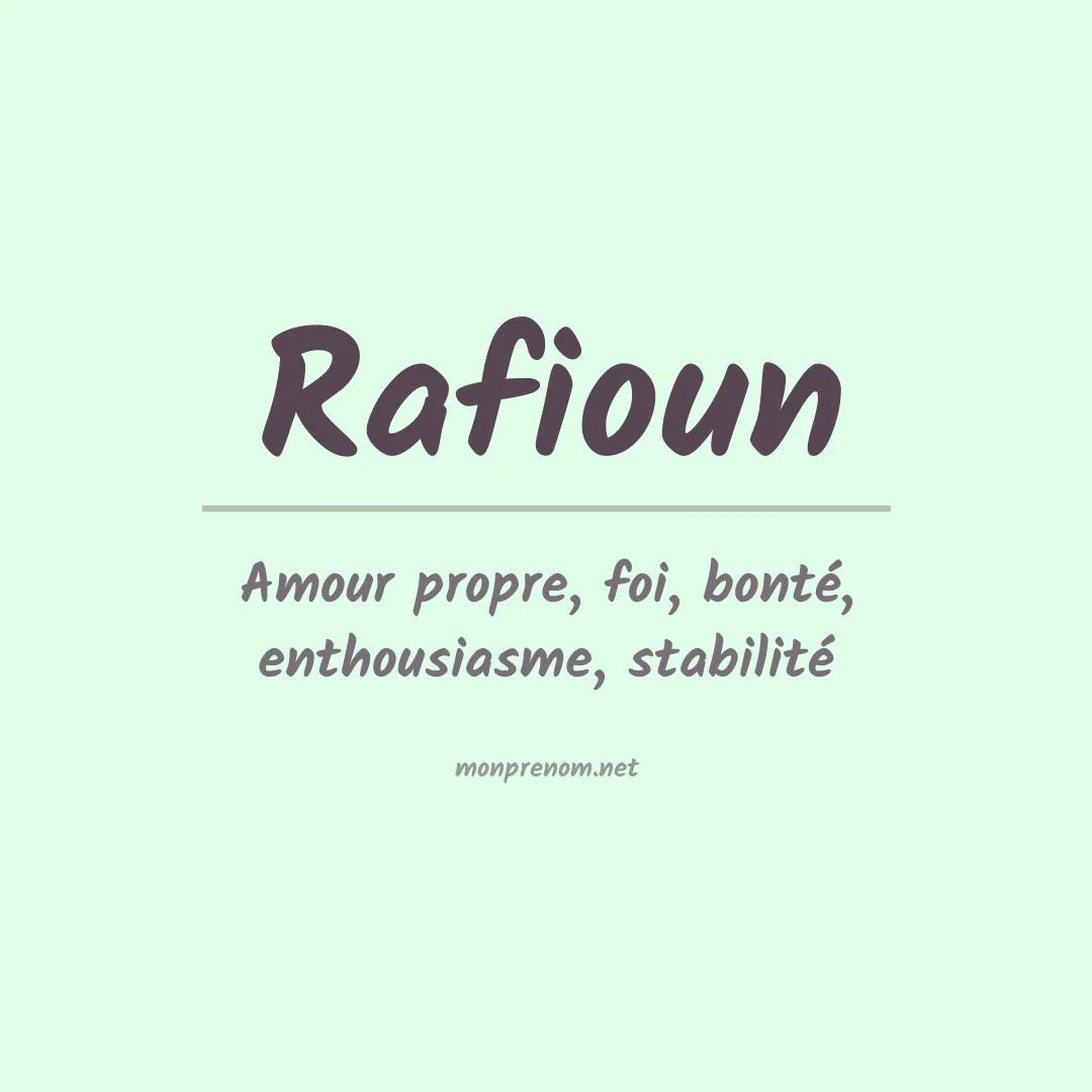 Signification du prénom Rafioun