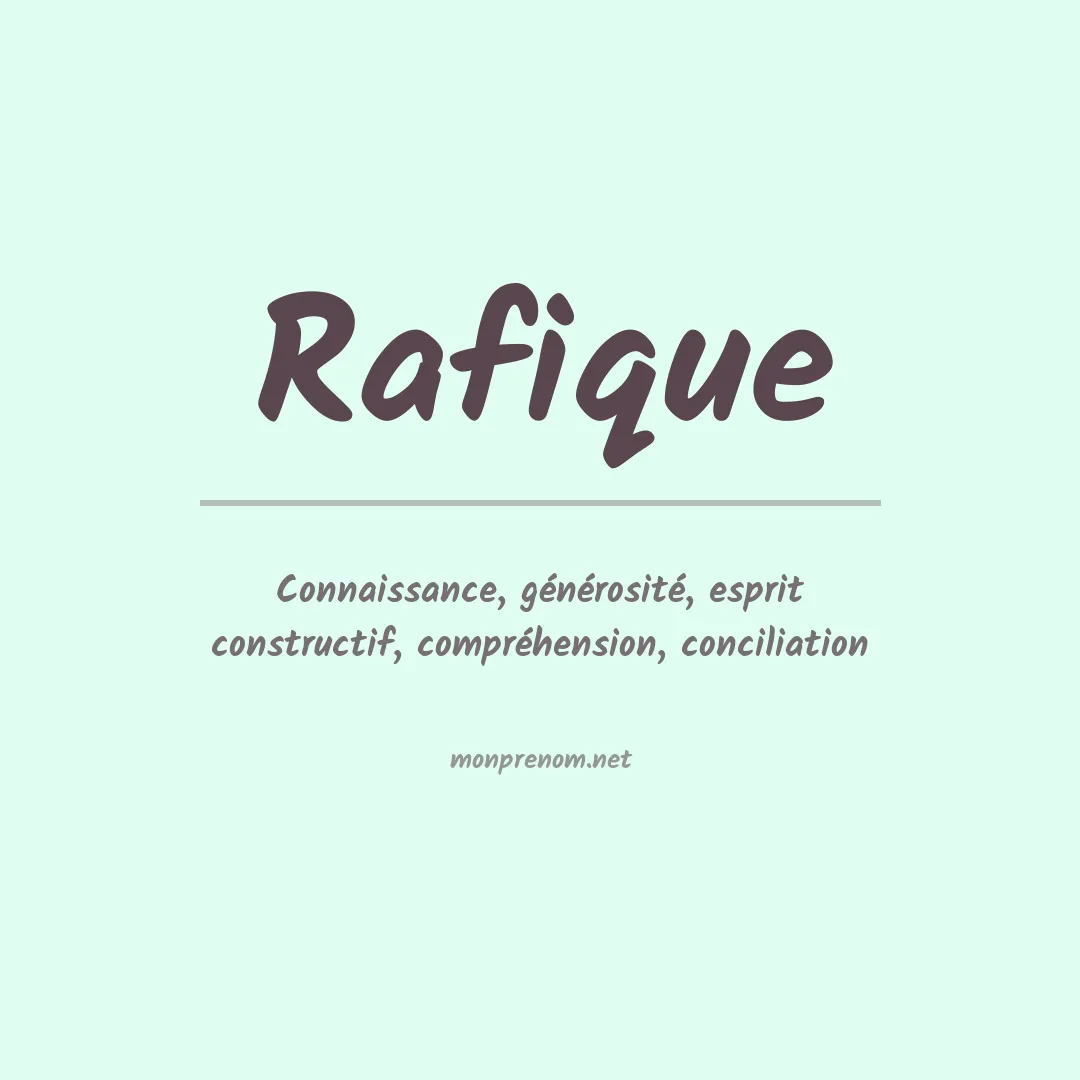 Signification du prénom Rafique