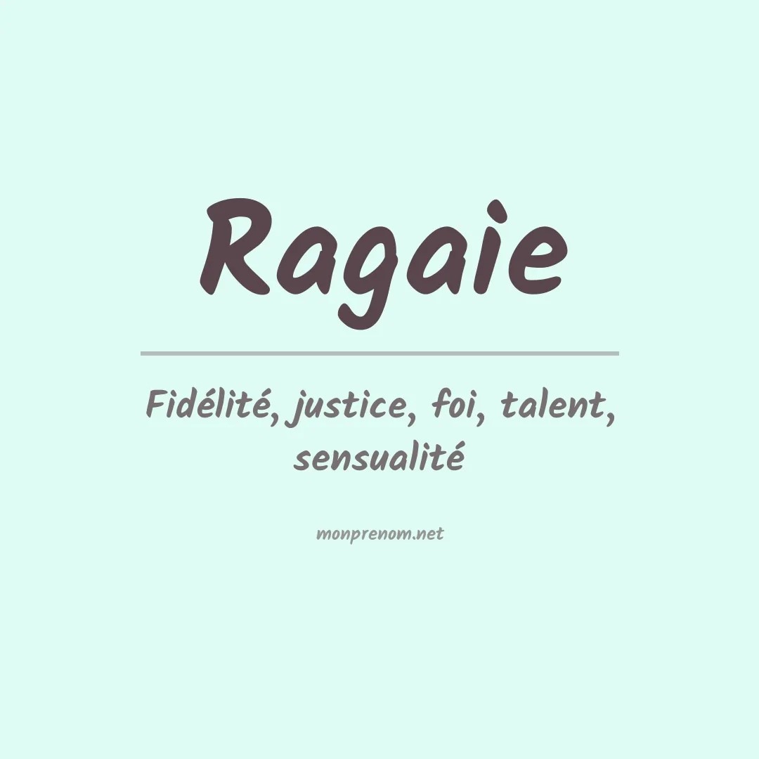 Signification du prénom Ragaie