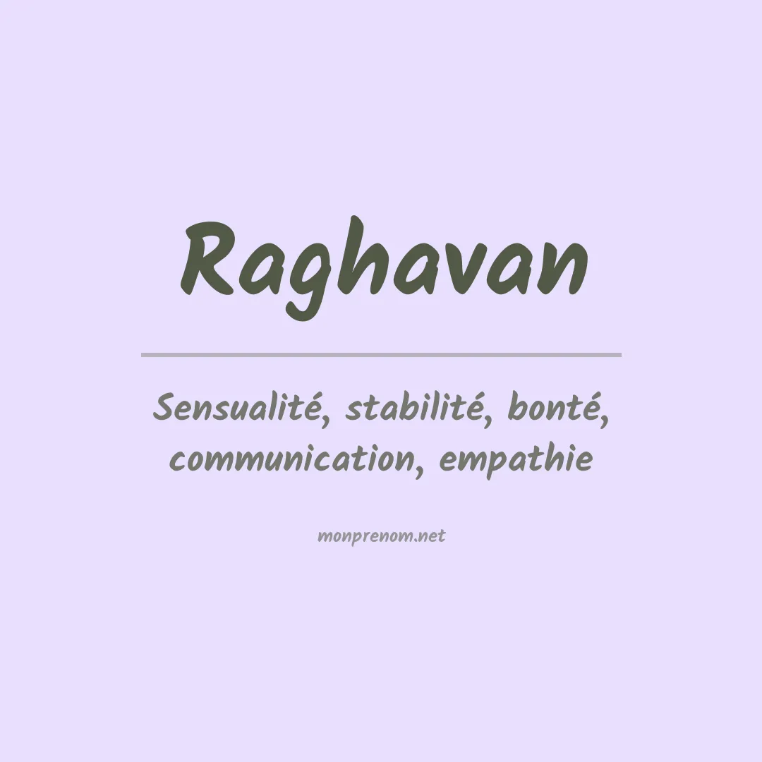 Signification du prénom Raghavan