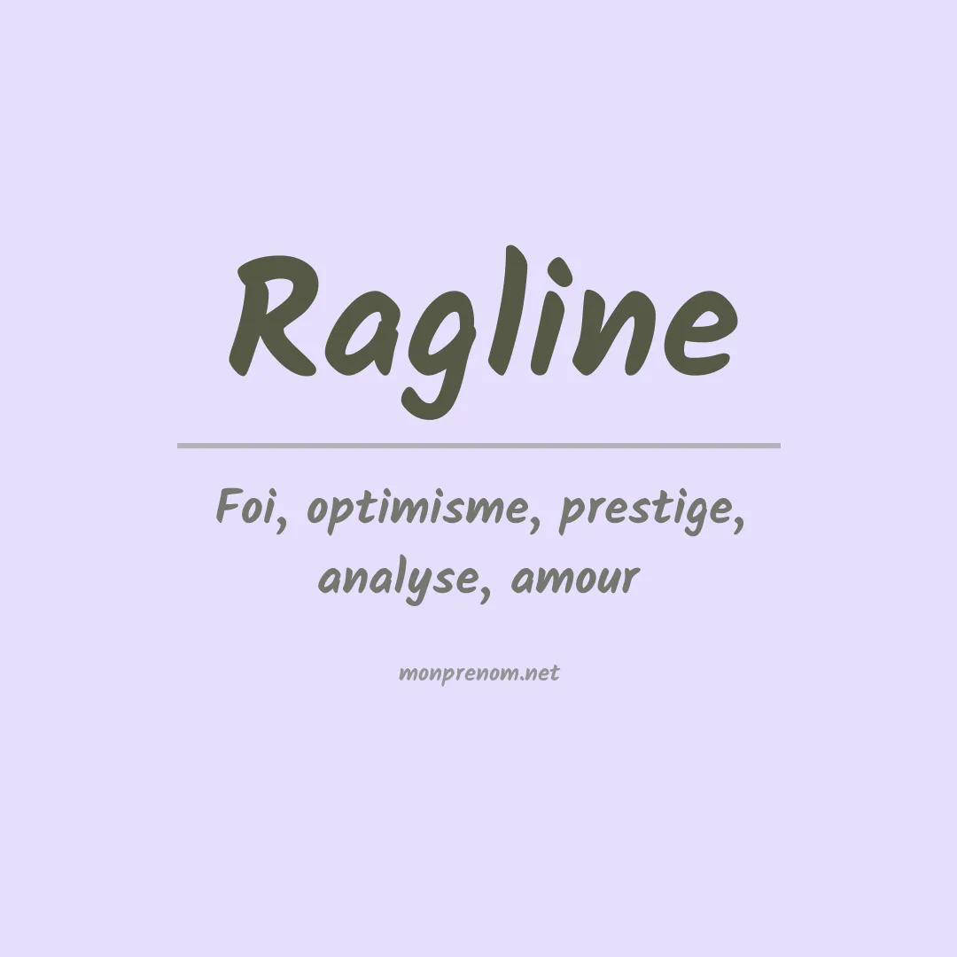 Signification du prénom Ragline
