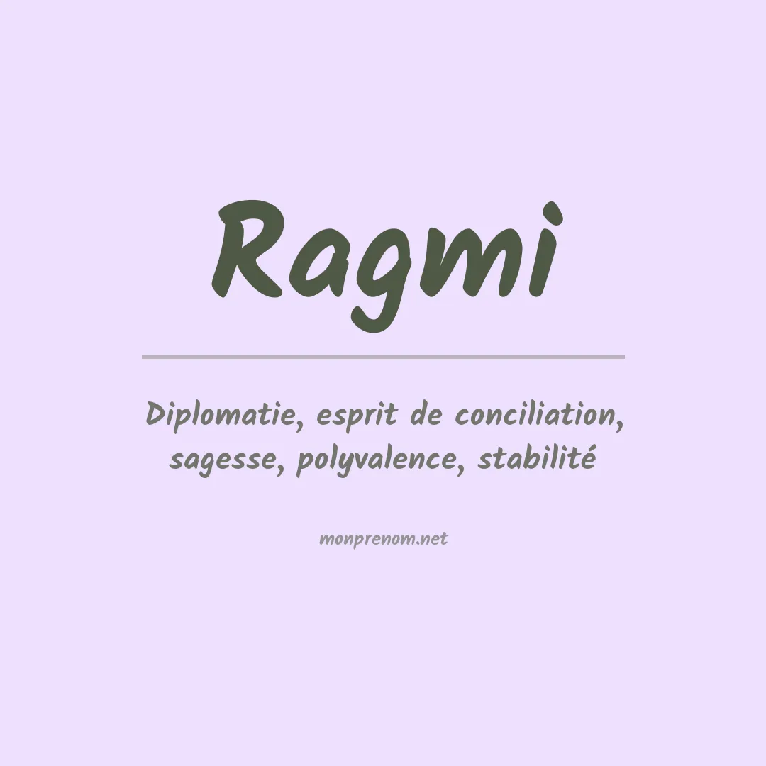 Signification du prénom Ragmi