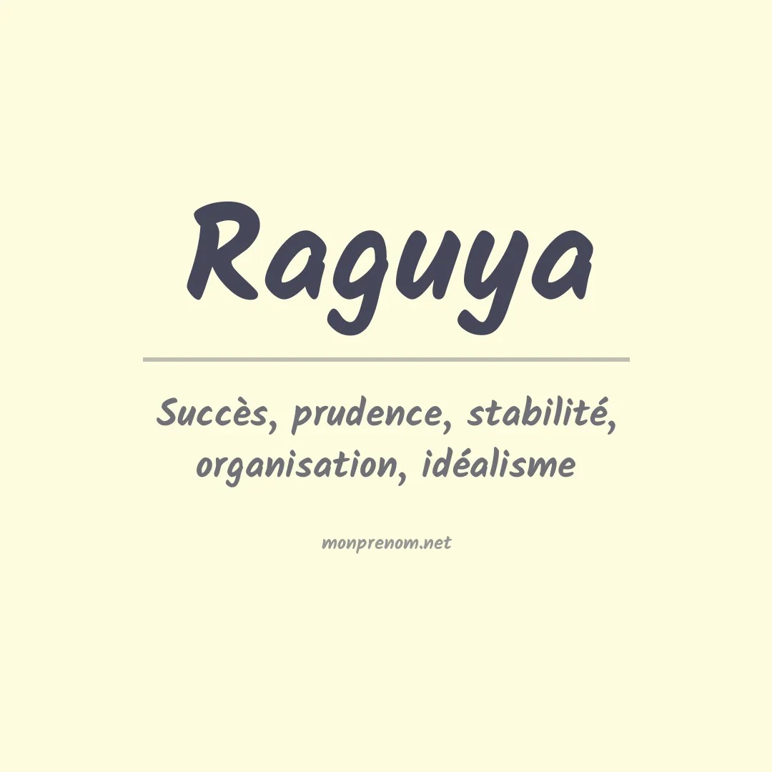 Signification du prénom Raguya