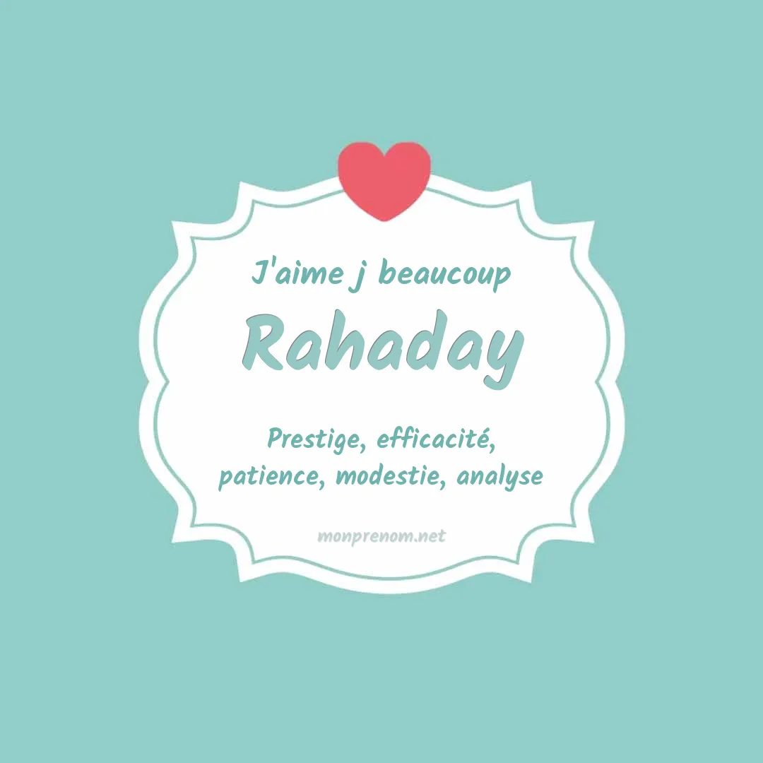 J'aime beaucoup Rahaday