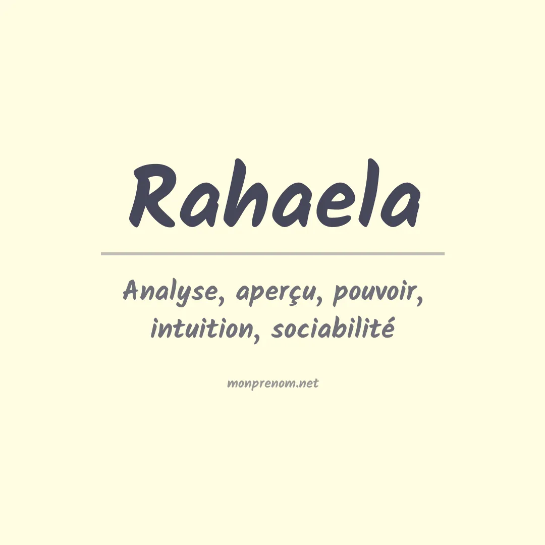 Signification du prénom Rahaela