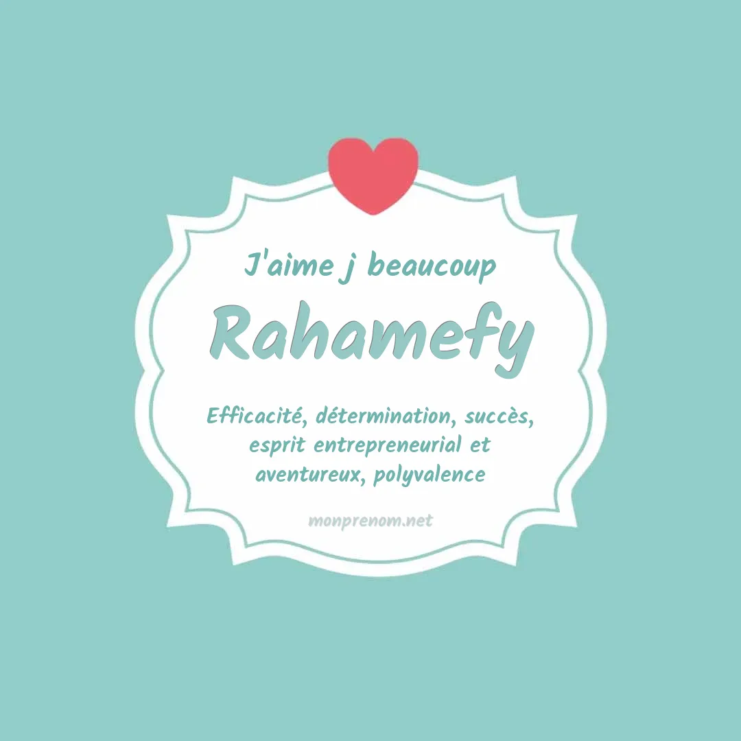 J'aime beaucoup Rahamefy