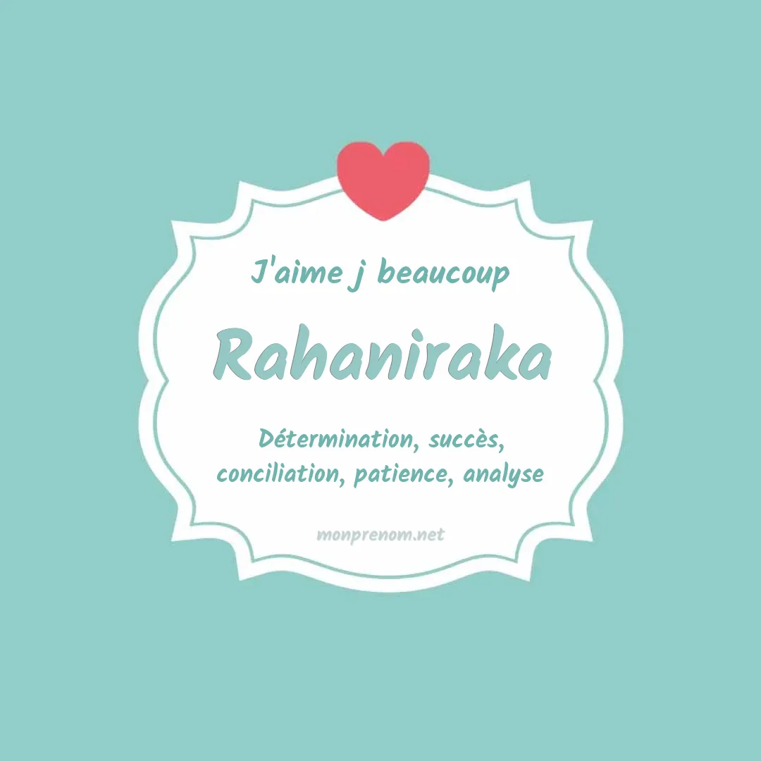 J'aime beaucoup Rahaniraka
