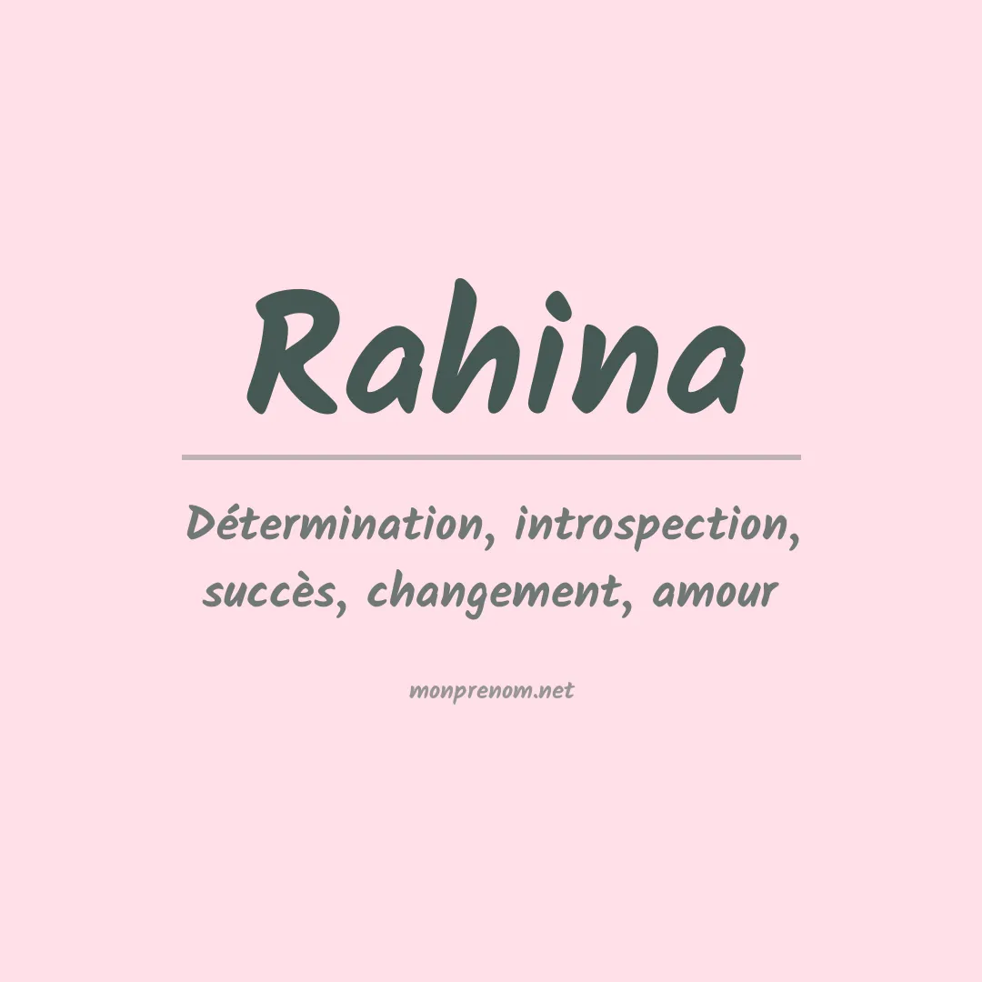 Signification du prénom Rahina
