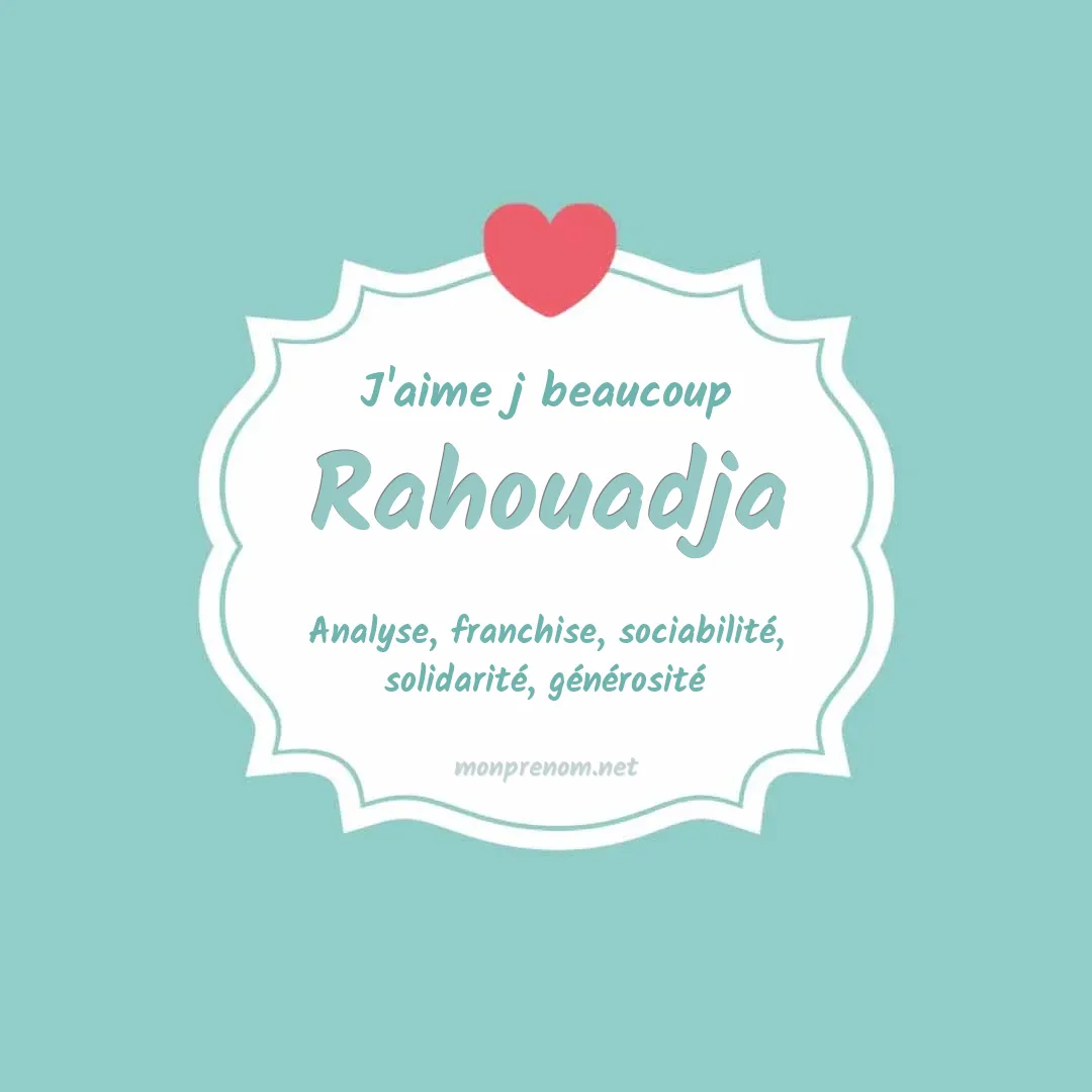 J'aime beaucoup Rahouadja
