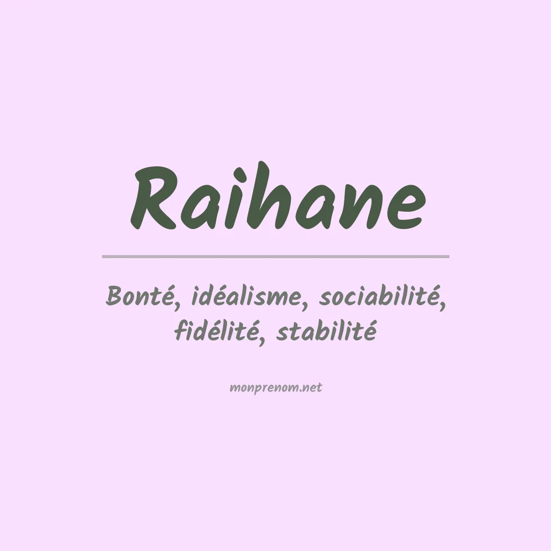 Signification du prénom Raihane