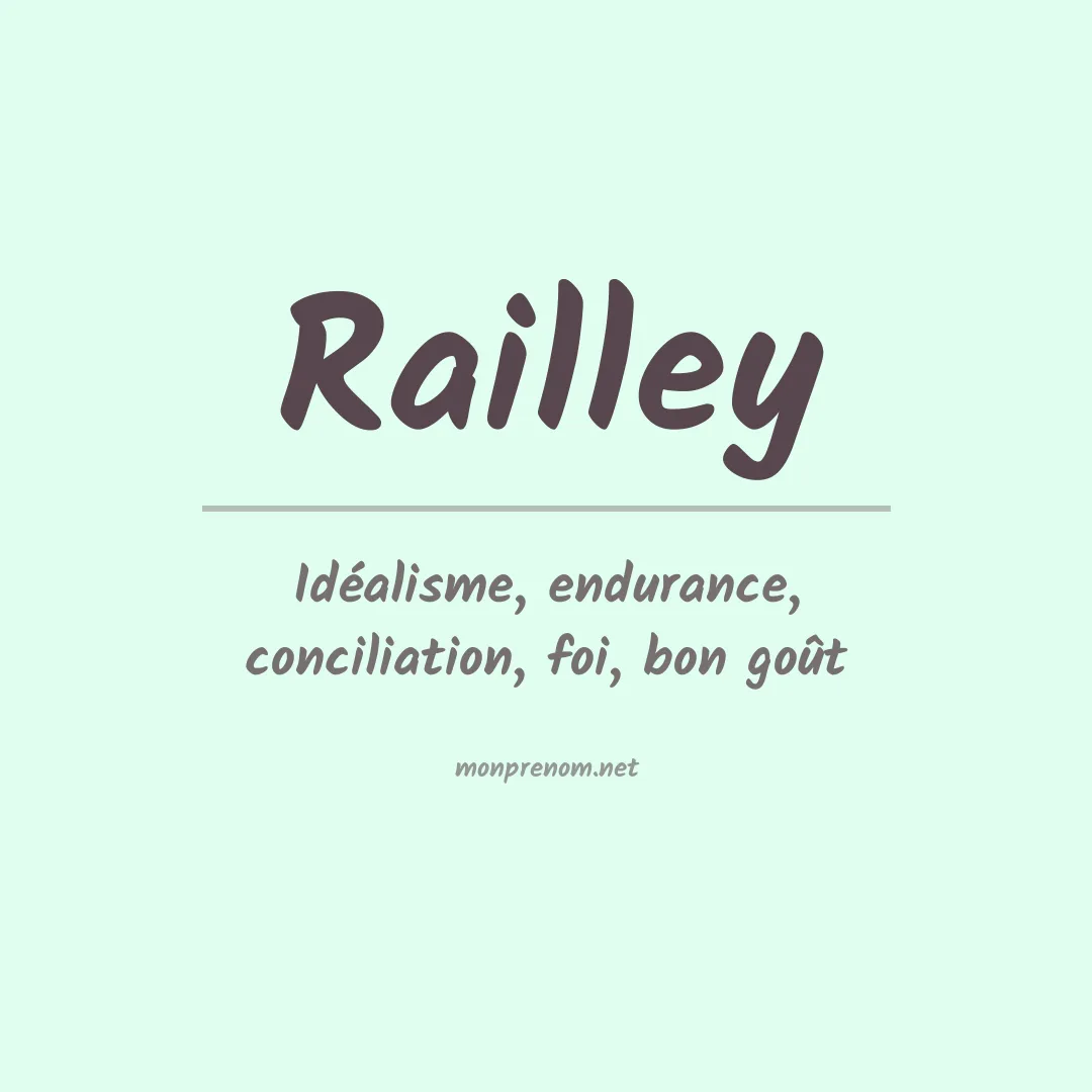 Signification du prénom Railley