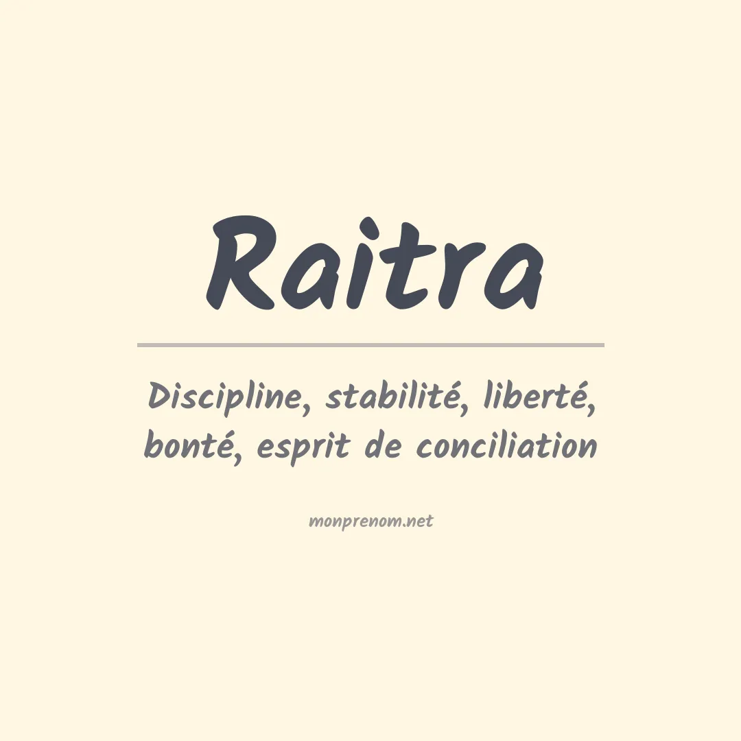 Signification du prénom Raitra