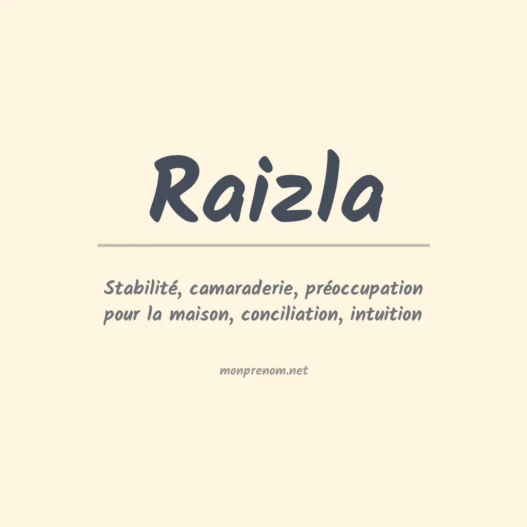 Signification du prénom Raizla
