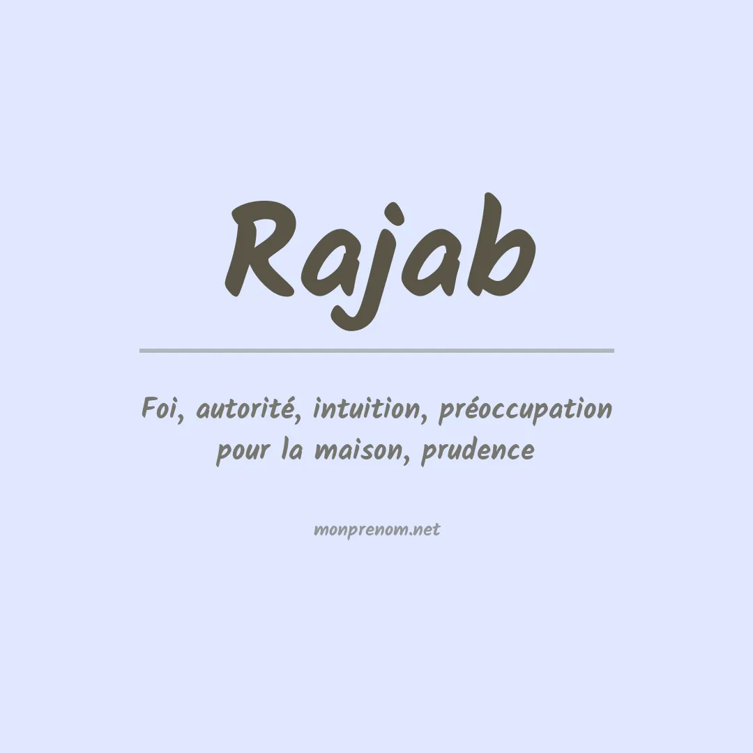 Signification du prénom Rajab