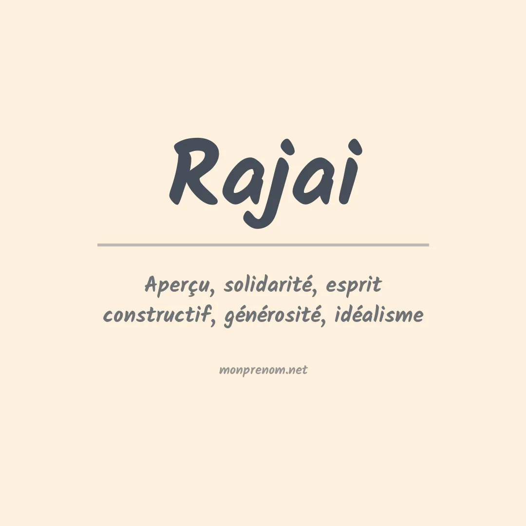 Signification du prénom Rajai