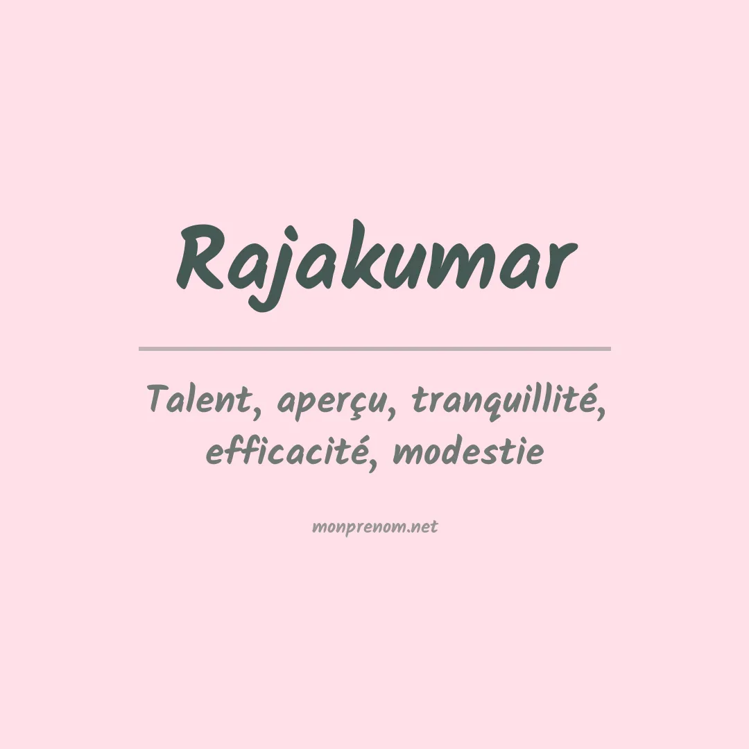 Signification du prénom Rajakumar