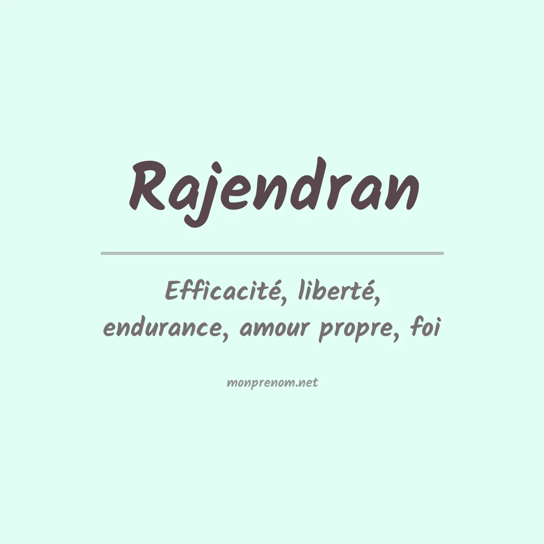 Signification du prénom Rajendran