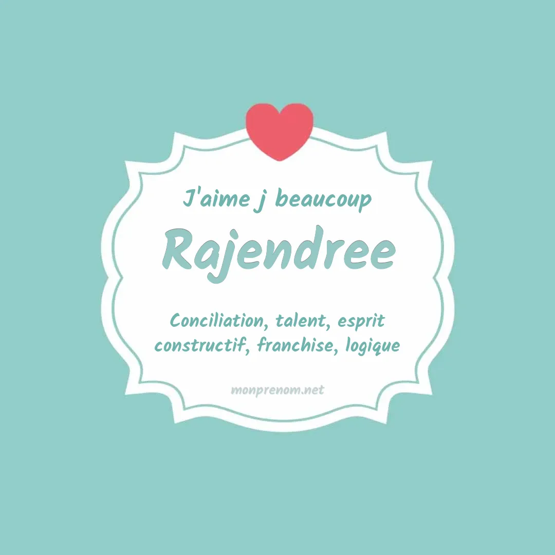 J'aime beaucoup Rajendree