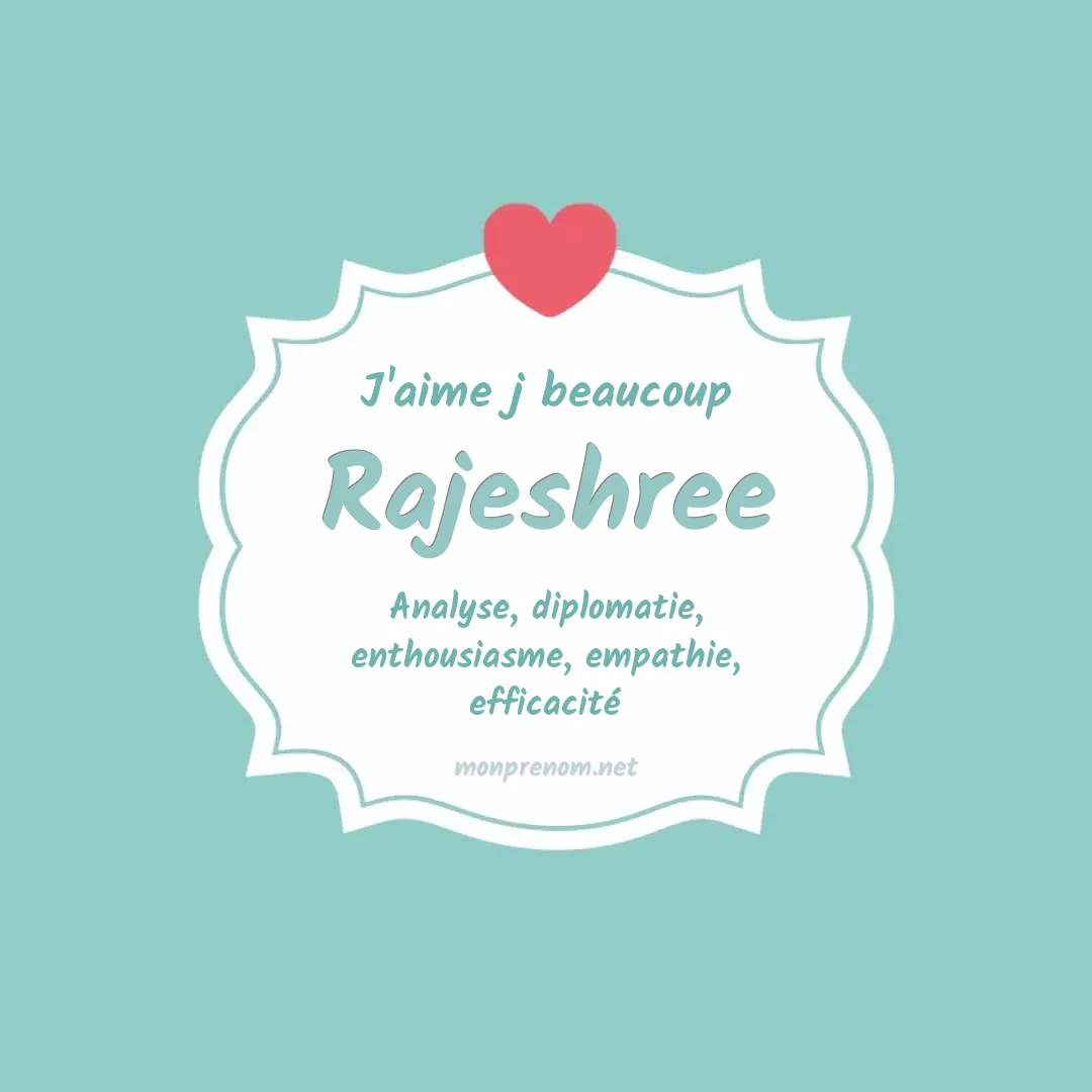 J'aime beaucoup Rajeshree