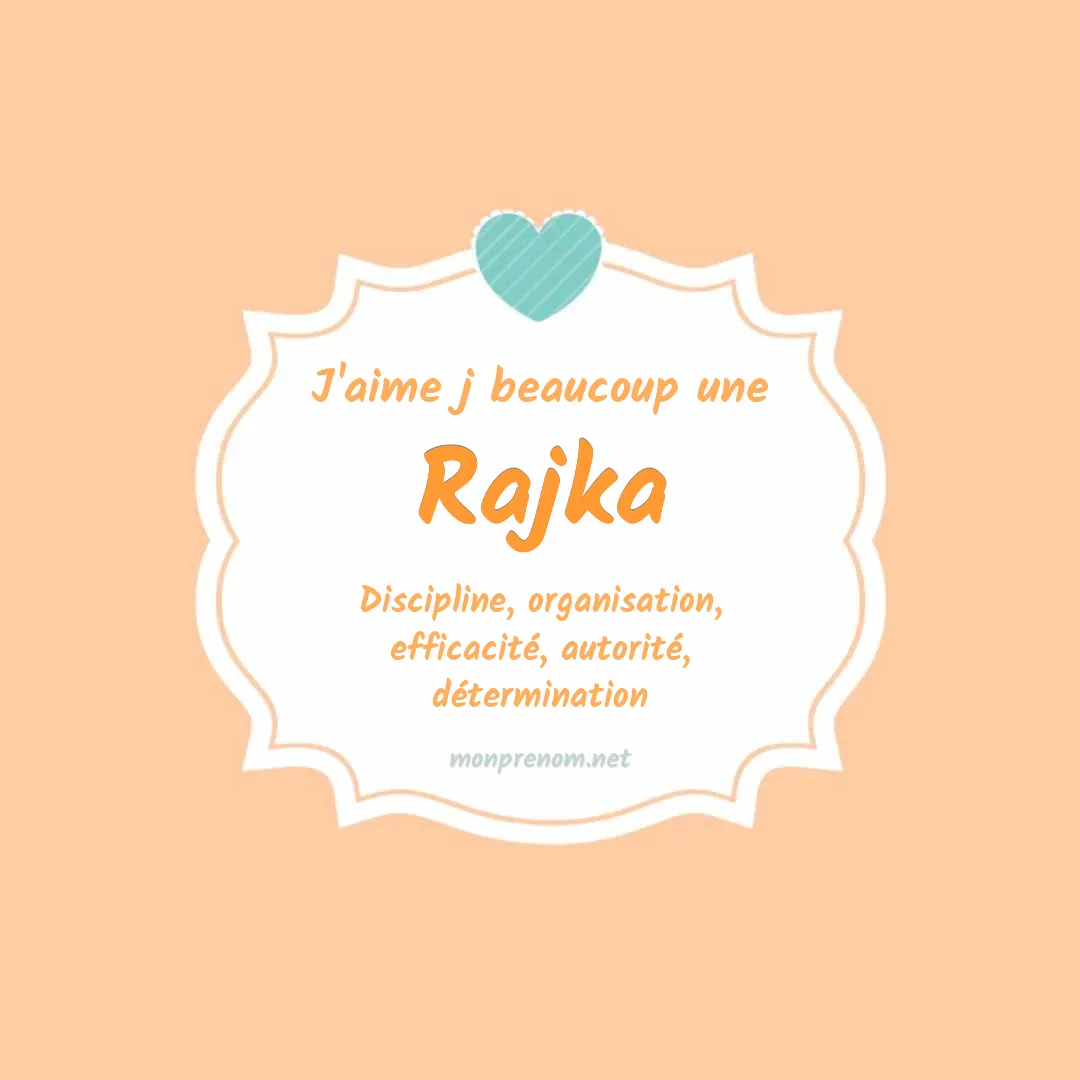 J'aime beaucoup Rajka