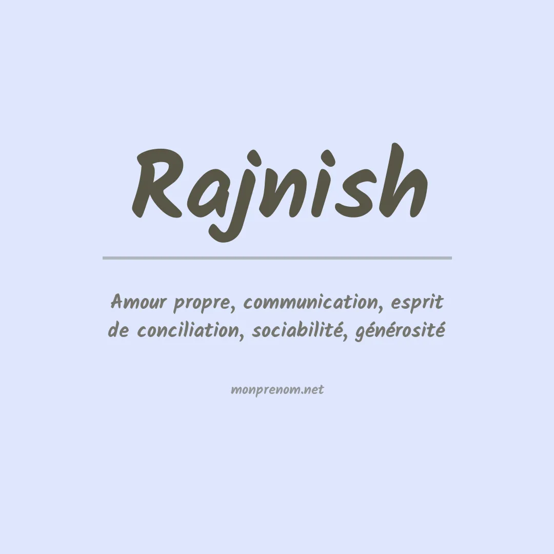 Signification du prénom Rajnish