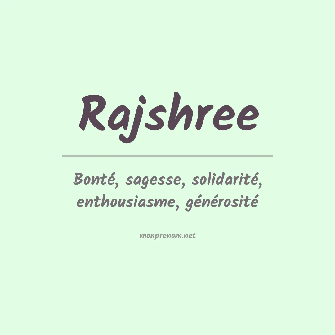 Signification du prénom Rajshree