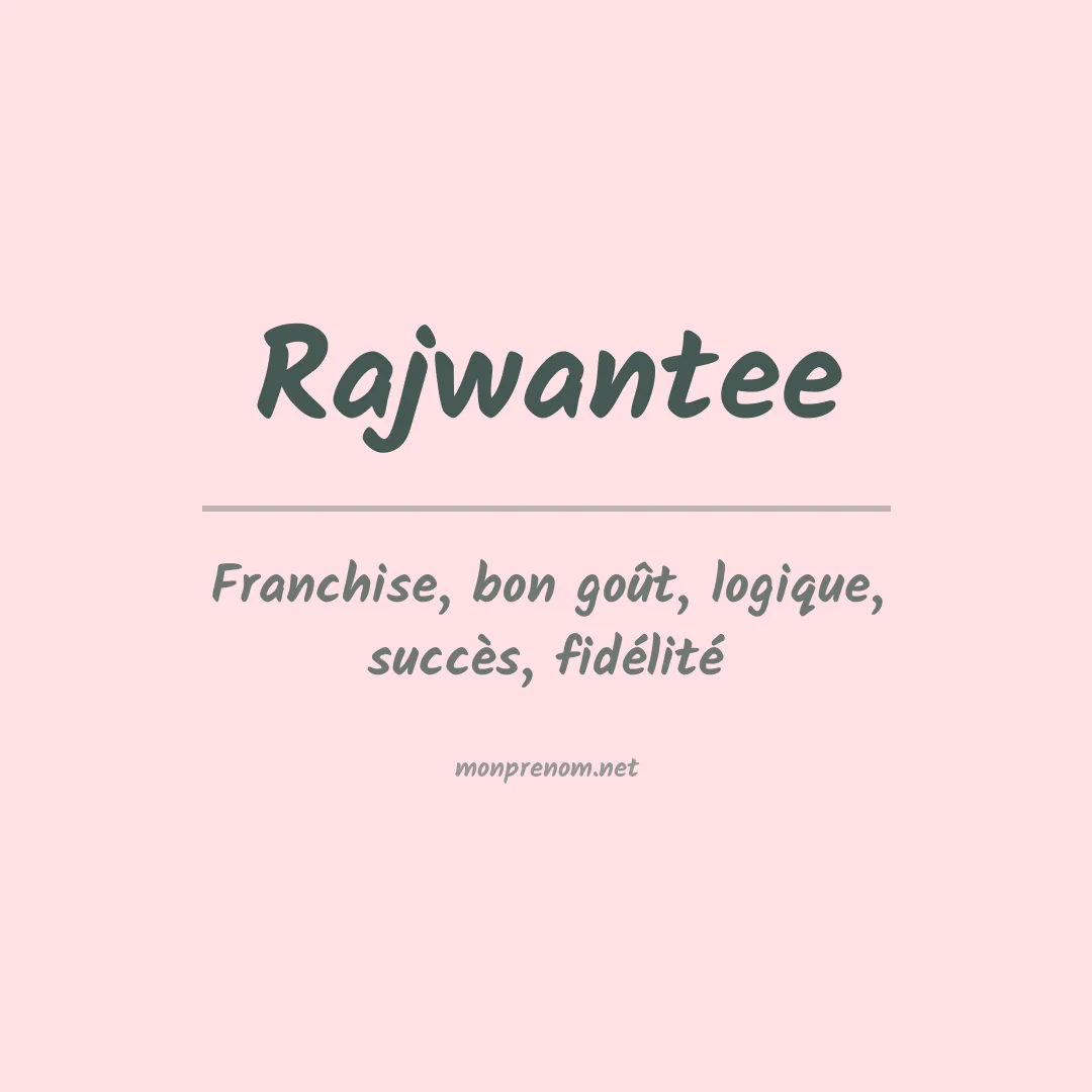 Prénom Rajwantee