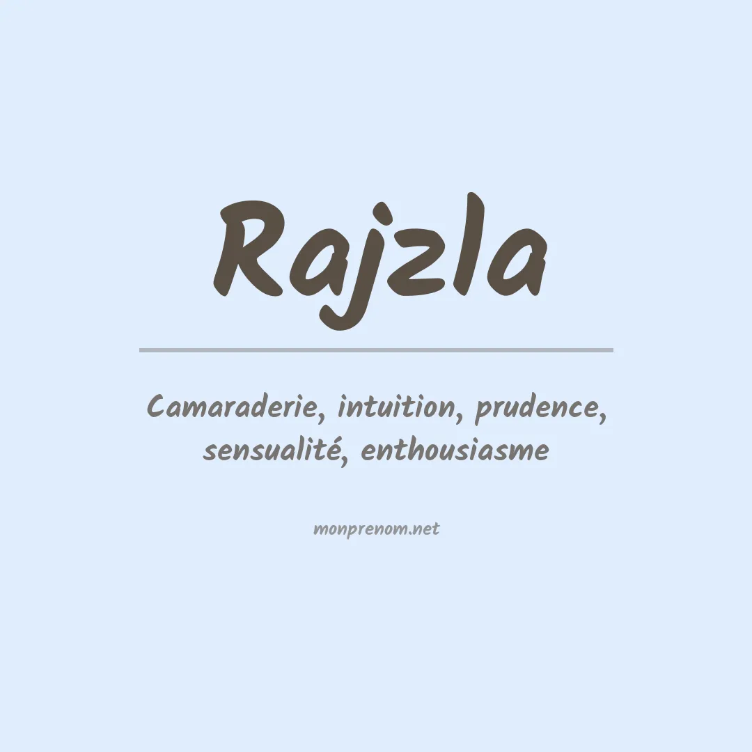 Signification du prénom Rajzla