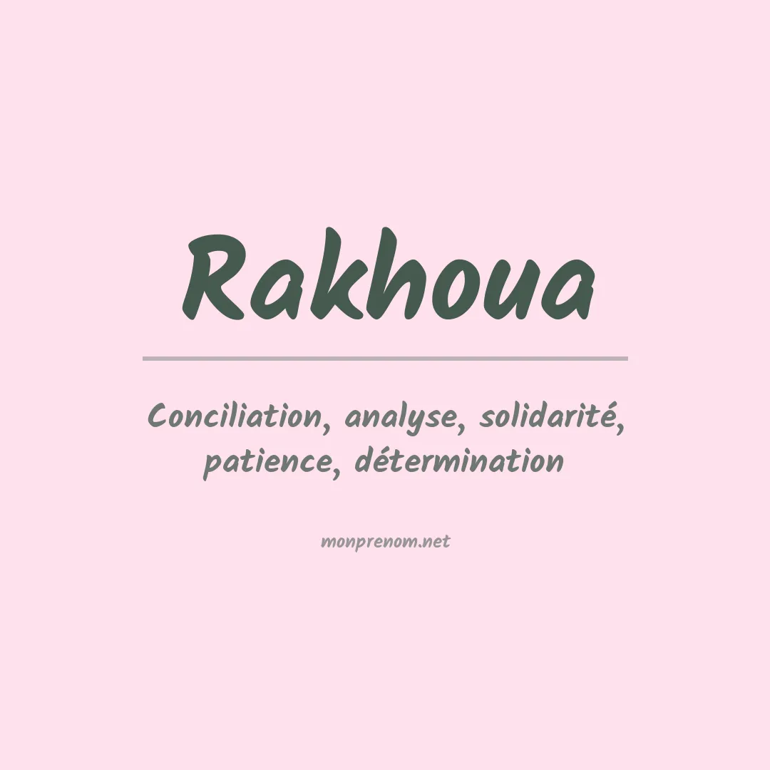Signification du prénom Rakhoua