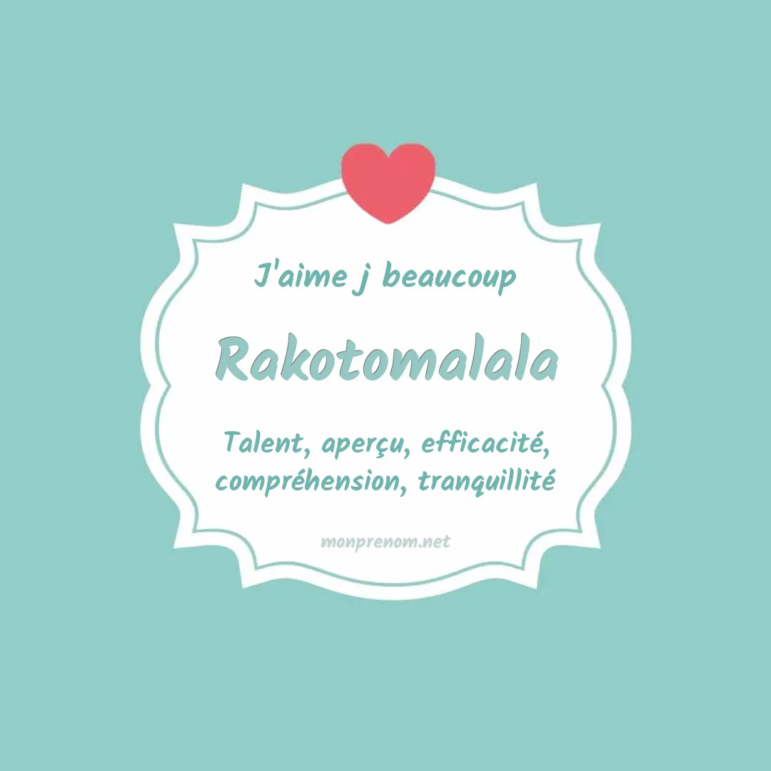 J'aime beaucoup Rakotomalala