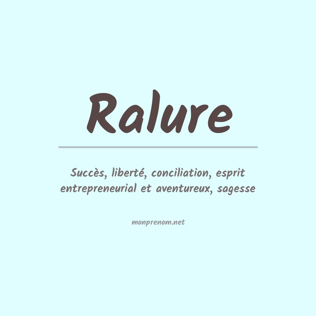 Signification du prénom Ralure