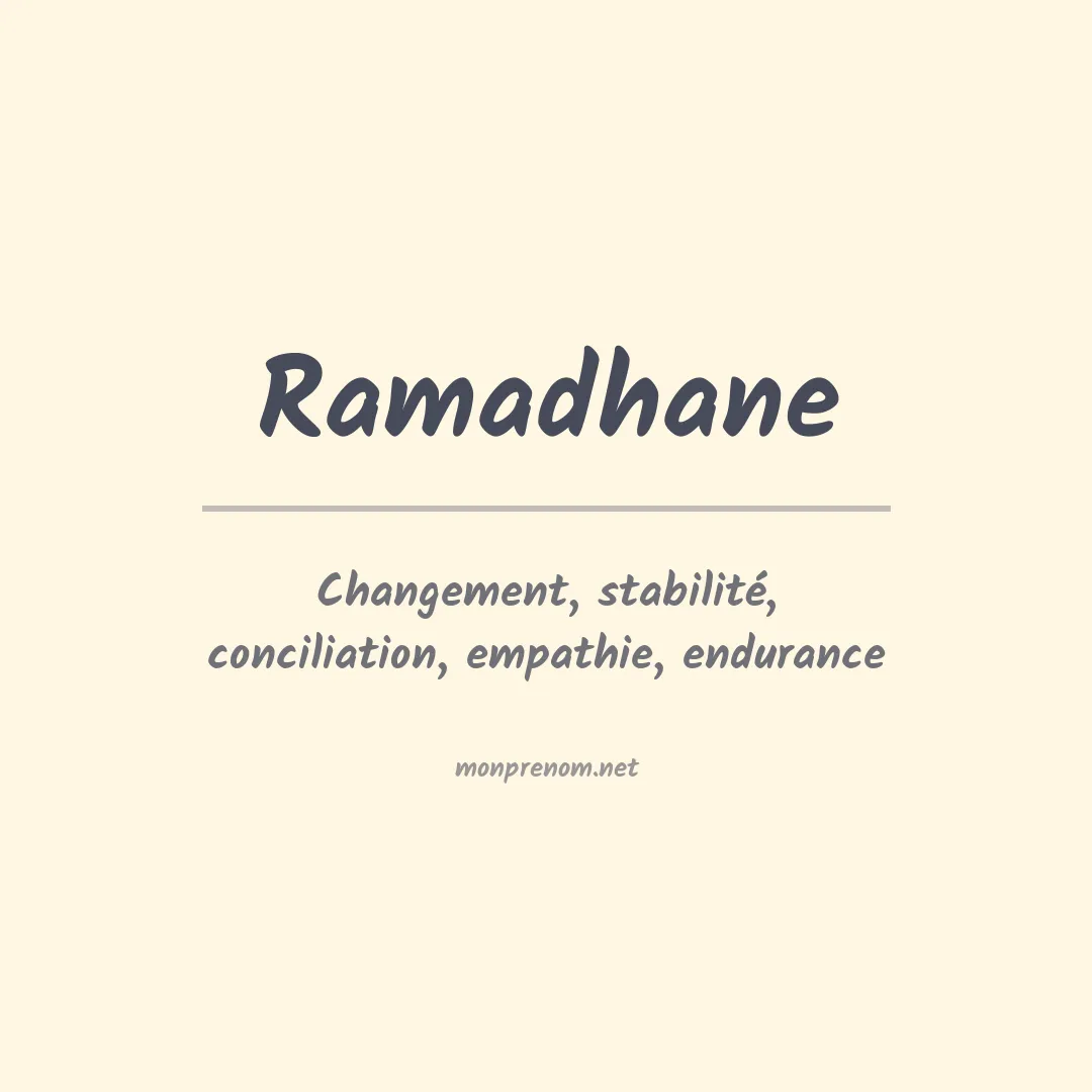 Signification du prénom Ramadhane
