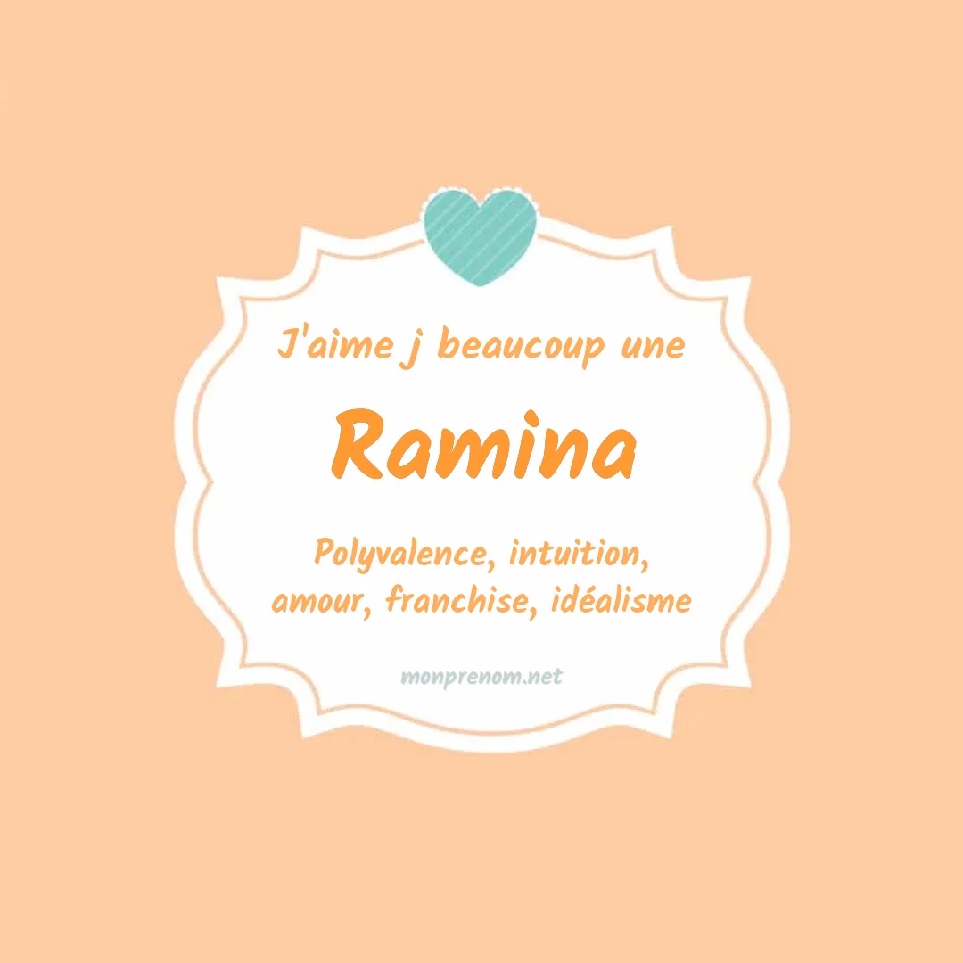 J'aime beaucoup Ramina