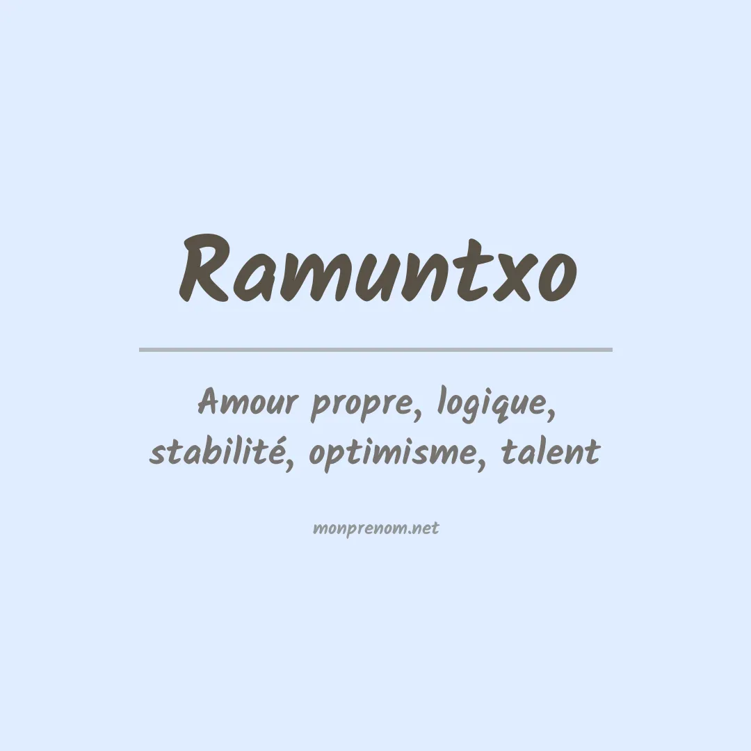 Signification du prénom Ramuntxo