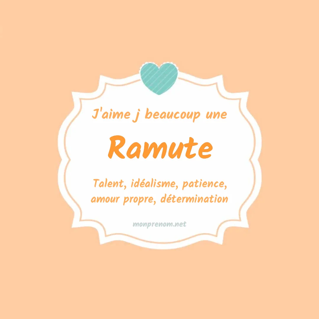 J'aime beaucoup Ramute