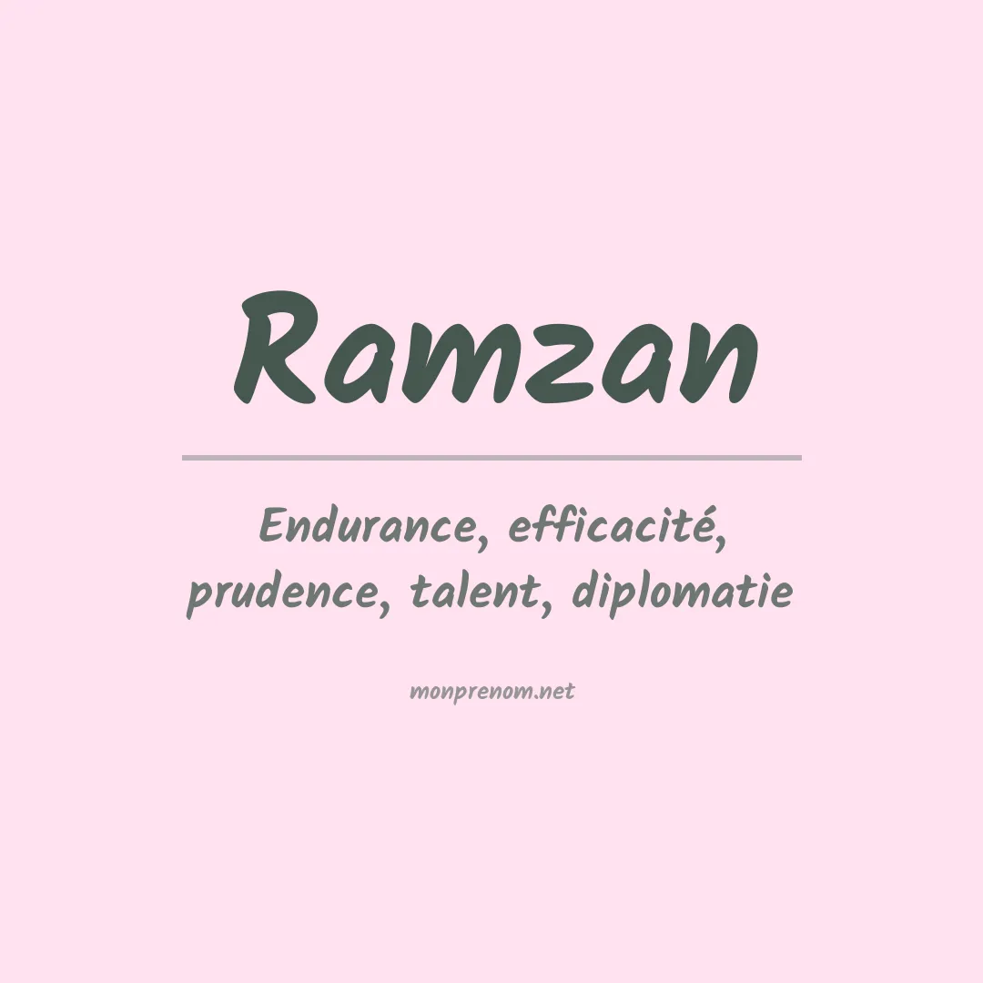 Signification du prénom Ramzan