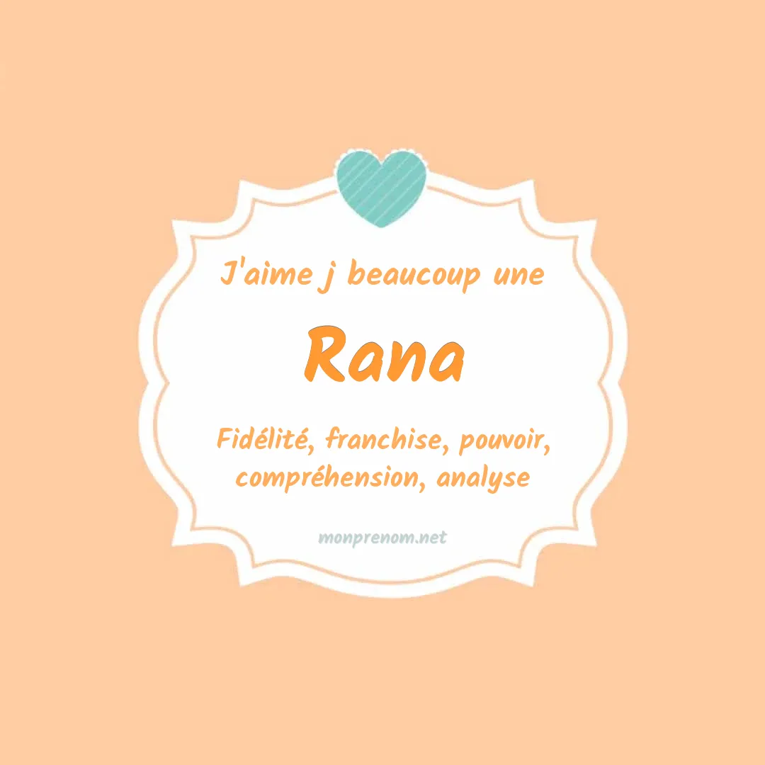 J'aime beaucoup Rana