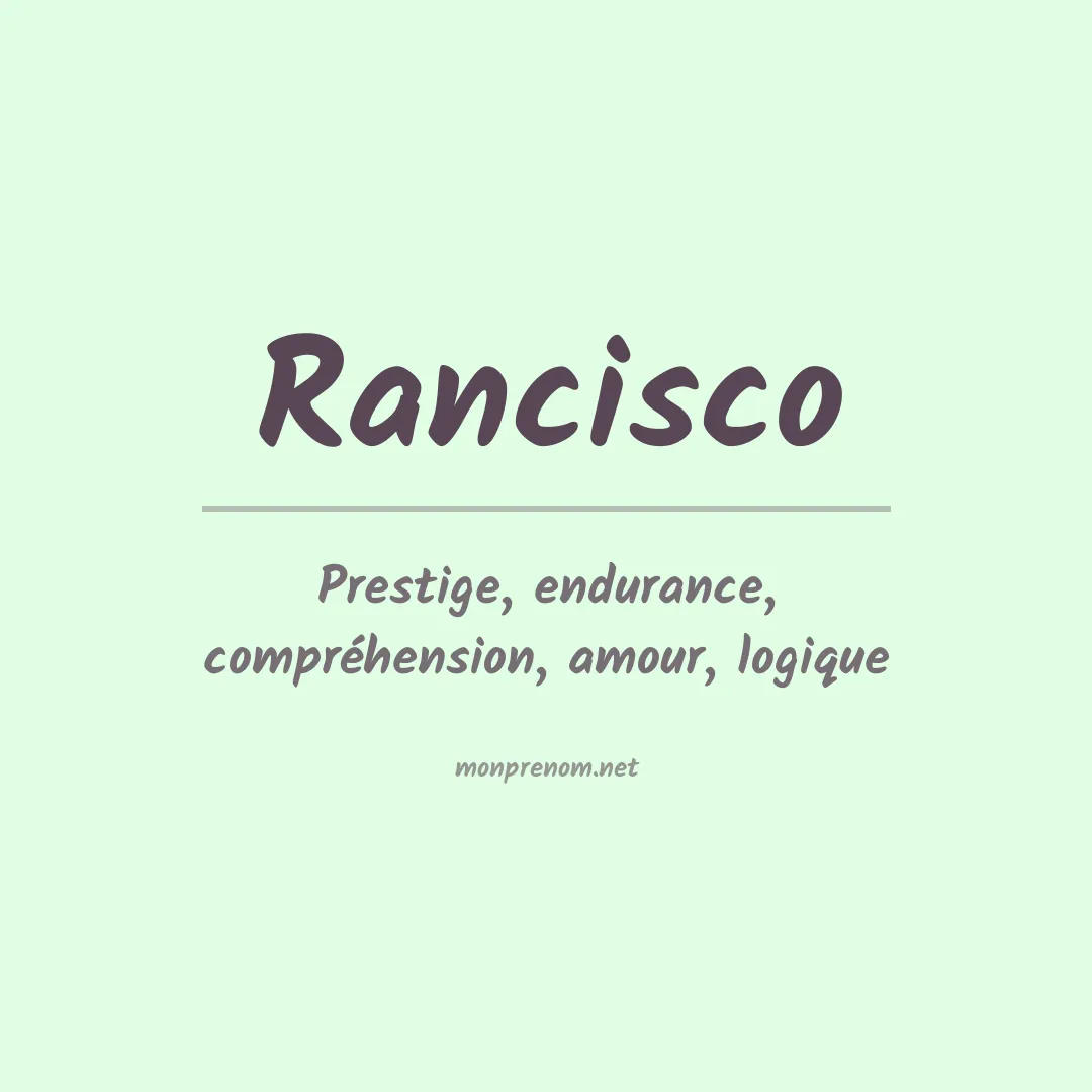 Signification du prénom Rancisco