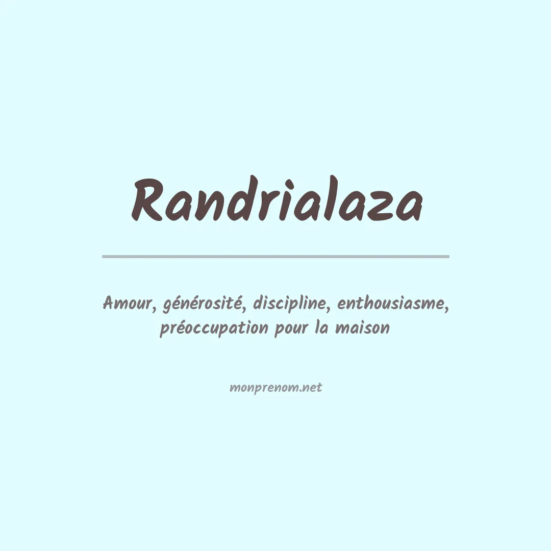 Signification du prénom Randrialaza
